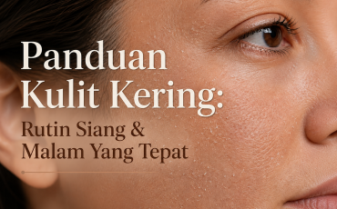 blogpost kulit kering